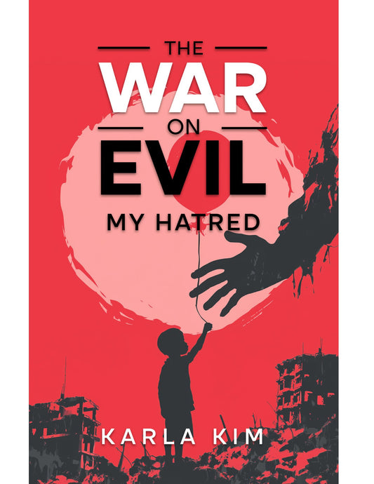 The War on Evil: My Hatred eBook